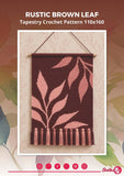 Leaf Tapestry Crochet Pattern: Rustic Brown Botanical Wall Hanging (PDF Pattern 110x160 Stitches)